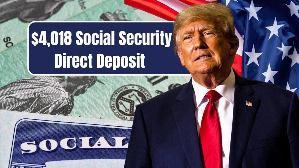 ⁠$4,018 Social Security Direct Deposit November 2025