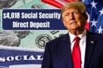 $4,018 Social Security Direct Deposit November 2025