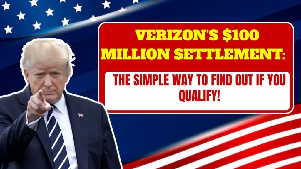 Verizon’s $100 Million Settlement: